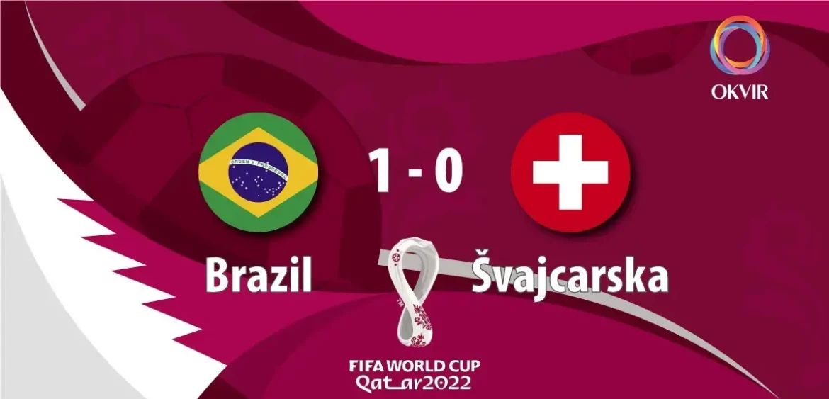Katar: Brazil – Švajcarska 1:0