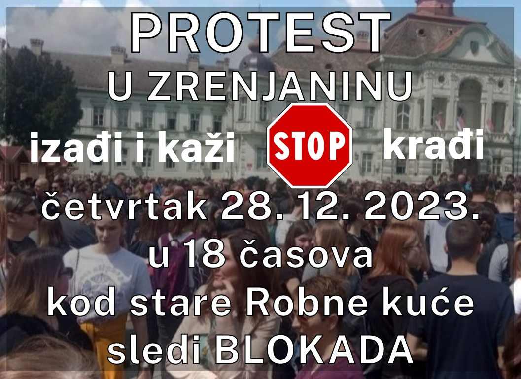 Protest i blokada najavljeni za četvrtak u Zrenjaninu